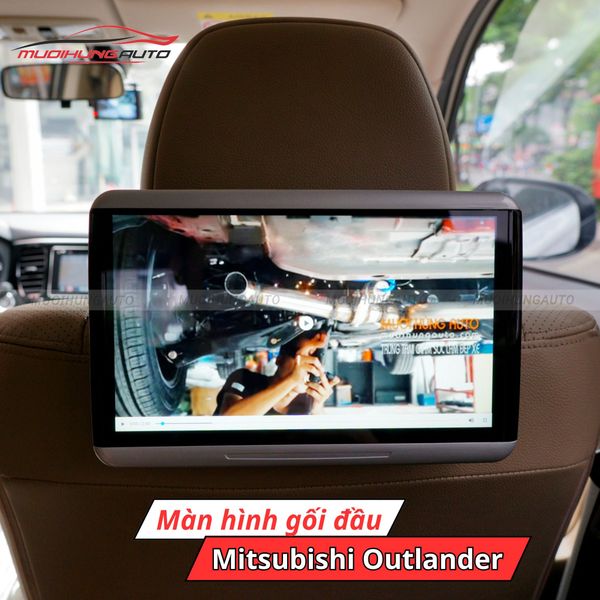 Màn Hình Gối Đầu Ô Tô Mitsubishi Outlander