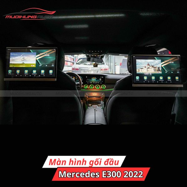 Màn Hình Gối Đầu Ô Tô Mercedes E300 2022