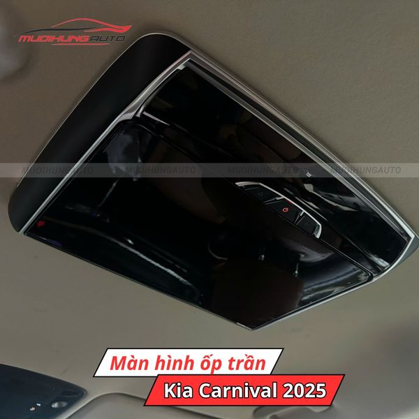 Màn Hình Ốp Trần Ô Tô Kia Carnival 2025