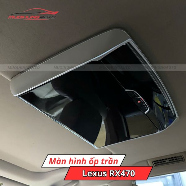 Màn Hình Ốp Trần Ô Tô Lexus RX470