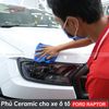 Phủ Ceramic Xe Ô Tô Ford Raptor