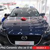 Phủ Ceramic Cho Xe Ô Tô Mazda 3