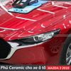 Phủ Ceramic Cho Xe Ô Tô Mazda 3 2019