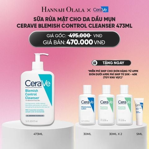  SỮA RỬA MẶT CHO DA DẦU MỤN CERAVE BLEMISH CONTROL CLEANSER 473ML DEAL 4_A1951 
