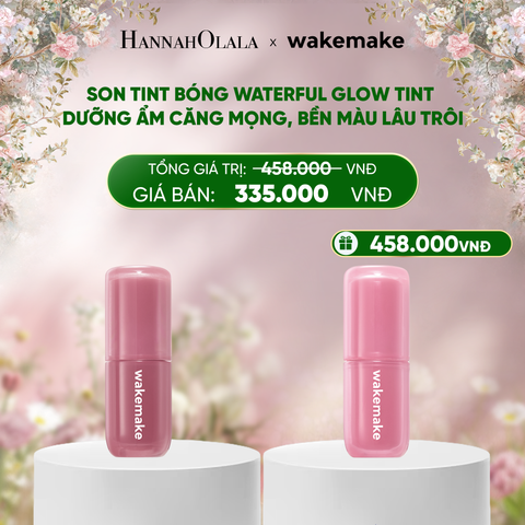  DEAL 3: SON TINT BÓNG WAKEMAKE WATERFUL GLOW TINT DƯỠNG ẨM CĂNG MỌNG, BỀN MÀU LÂU TRÔI 