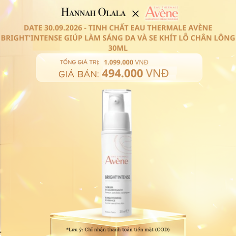  DEAL 1: TINH CHẤT EAU THERMALE AVÈNE BRIGHT'INTENSE GIÚP LÀM SÁNG DA VÀ SE KHÍT LỖ CHÂN LÔNG 30ML [DATE 30.09.2026] 