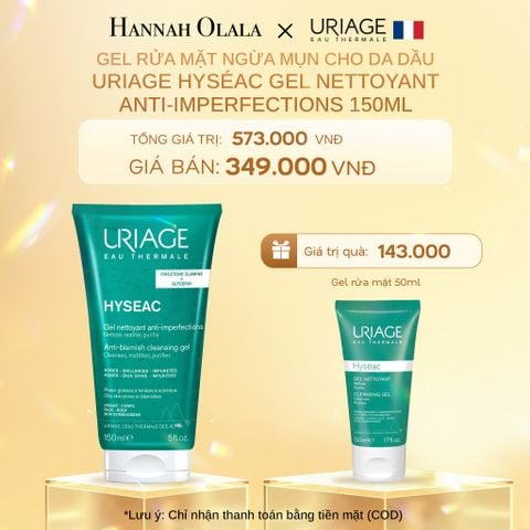  DEAL 9: GEL RỬA MẶT NGỪA MỤN CHO DA DẦU URIAGE HYSÉAC GEL NETTOYANT ANTI-IMPERFECTIONS 150ML 