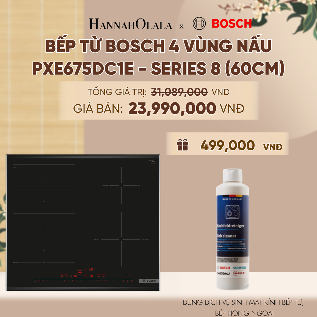  [MỚI] BẾP TỪ BOSCH 4 VÙNG NẤU PXE675DC1E - SERIES 8 (60CM) - A1286 