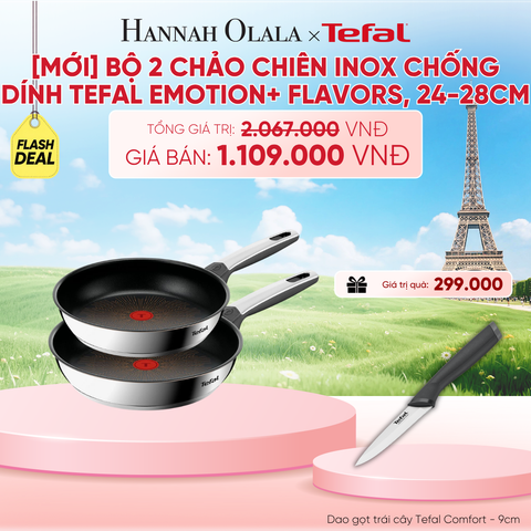  [MỚI] BỘ 2 CHẢO CHIÊN INOX CHỐNG DÍNH TEFAL EMOTION+ FLAVORS, 24-28CM - B245 