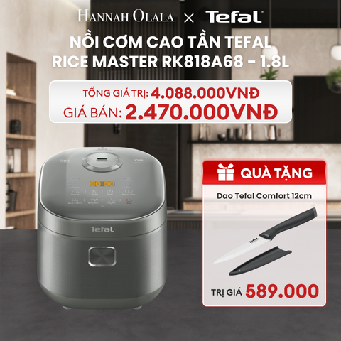  DEAL 7: NỒI CƠM CAO TẦN TEFAL RICE MASTER RK818A68 - 1.8L 