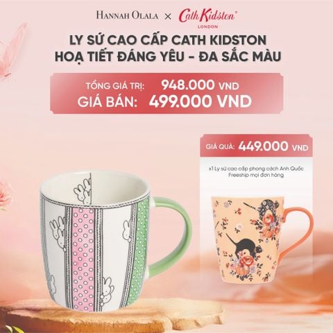  DEAL 11: LY SỨ CAO CẤP CATH KIDSTON HOẠ TIẾT ĐÁNG YÊU - ĐA SẮC MÀU 