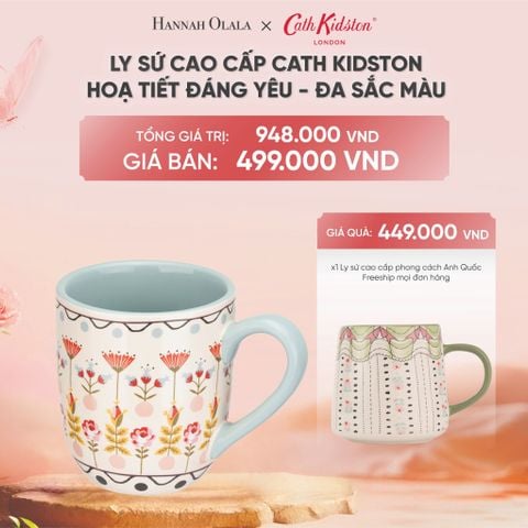  DEAL 11: LY SỨ CAO CẤP CATH KIDSTON HOẠ TIẾT ĐÁNG YÊU - ĐA SẮC MÀU 