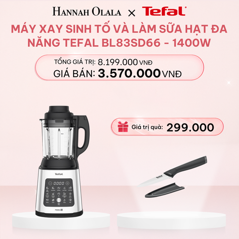  E77_DEAL 6.1: MÁY XAY SINH TỐ VÀ LÀM SỮA HẠT ĐA NĂNG TEFAL BL83SD66 - 1400W 