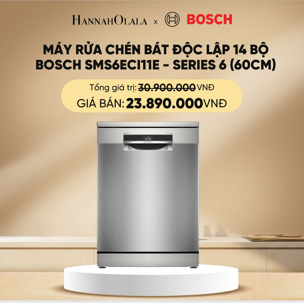  DEAL 11: MÁY RỬA CHÉN BÁT ĐỘC LẬP 14 BỘ BOSCH SMS6ECI11E - SERIES 6 (60CM) 