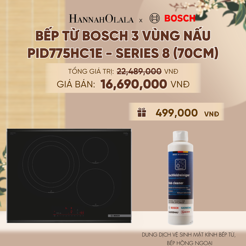  BẾP TỪ BOSCH 3 VÙNG NẤU PID775HC1E - SERIES 8 (70CM) - A1288 