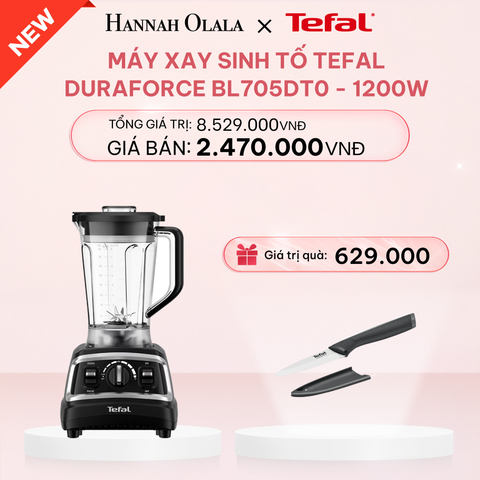  E78_DEAL 6.2: MÁY XAY SINH TỐ TEFAL DURAFORCE BL705DT0 - 1200W 