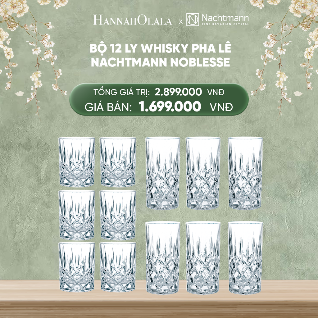  DEAL 12: BỘ 12 LY WHISKY PHA LÊ NACHTMANN NOBLESSE 