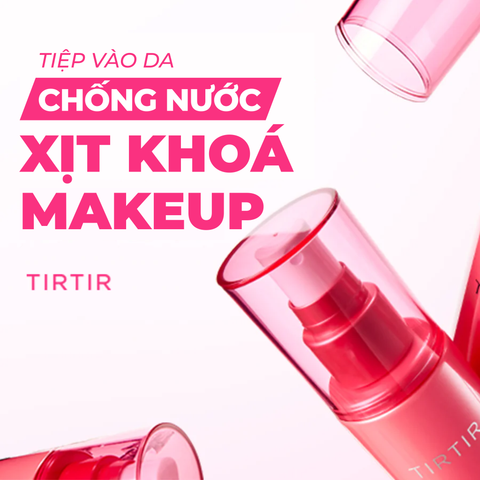  DEAL 7 - XỊT CỐ ĐỊNH LỚP TRANG ĐIỂM TIRTIR WATERPROOF 80ML 