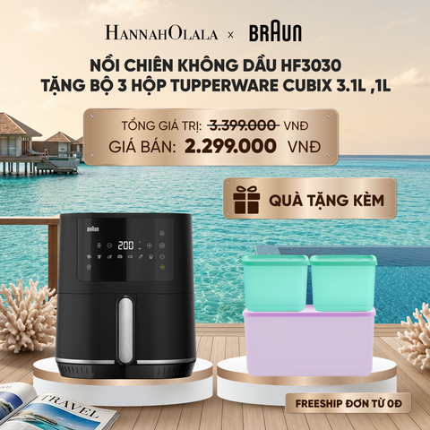  NỒI CHIÊN HF3030 TẶNG BỘ 3 HỘP TUPPERWARE TRỮ KHÔ VÀ MÁT CUBIX 3.1L ,1L_ D1055 