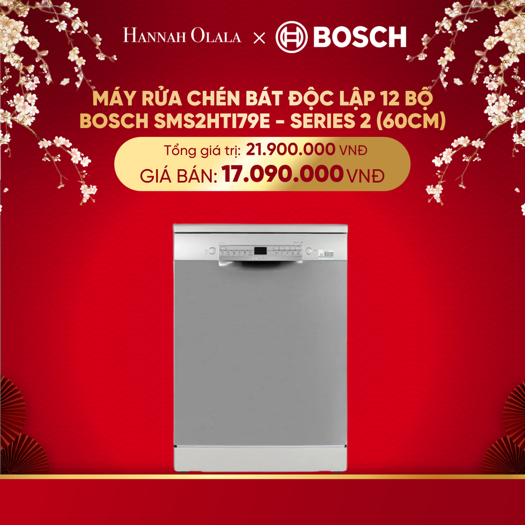  DEAL 15: MÁY RỬA CHÉN BÁT ĐỘC LẬP 12 BỘ BOSCH SMS2HTI79E - SERIES 2 (60CM) 
