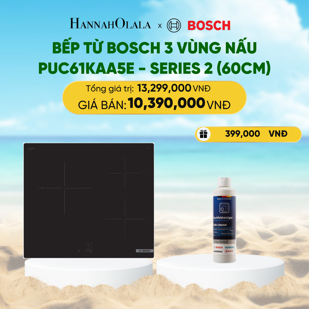  BẾP TỪ BOSCH 3 VÙNG NẤU PUC61KAA5E - SERIES 2 (60CM) 