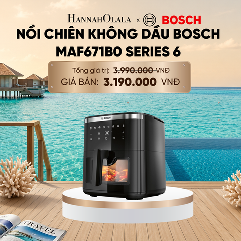  NỒI CHIÊN KHÔNG DẦU BOSCH MAF671B0 SERIES 6_ D1453 