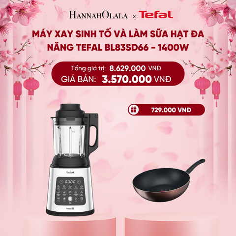  DEAL 7.1: MÁY XAY SINH TỐ VÀ LÀM SỮA HẠT ĐA NĂNG TEFAL BL83SD66 - 1400W 