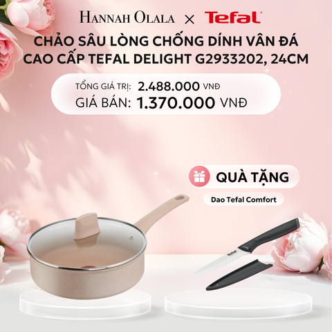  E291: DEAL 14: CHẢO SÂU LÒNG CHỐNG DÍNH VÂN ĐÁ CAO CẤP TEFAL DELIGHT G2933202, 24CM 