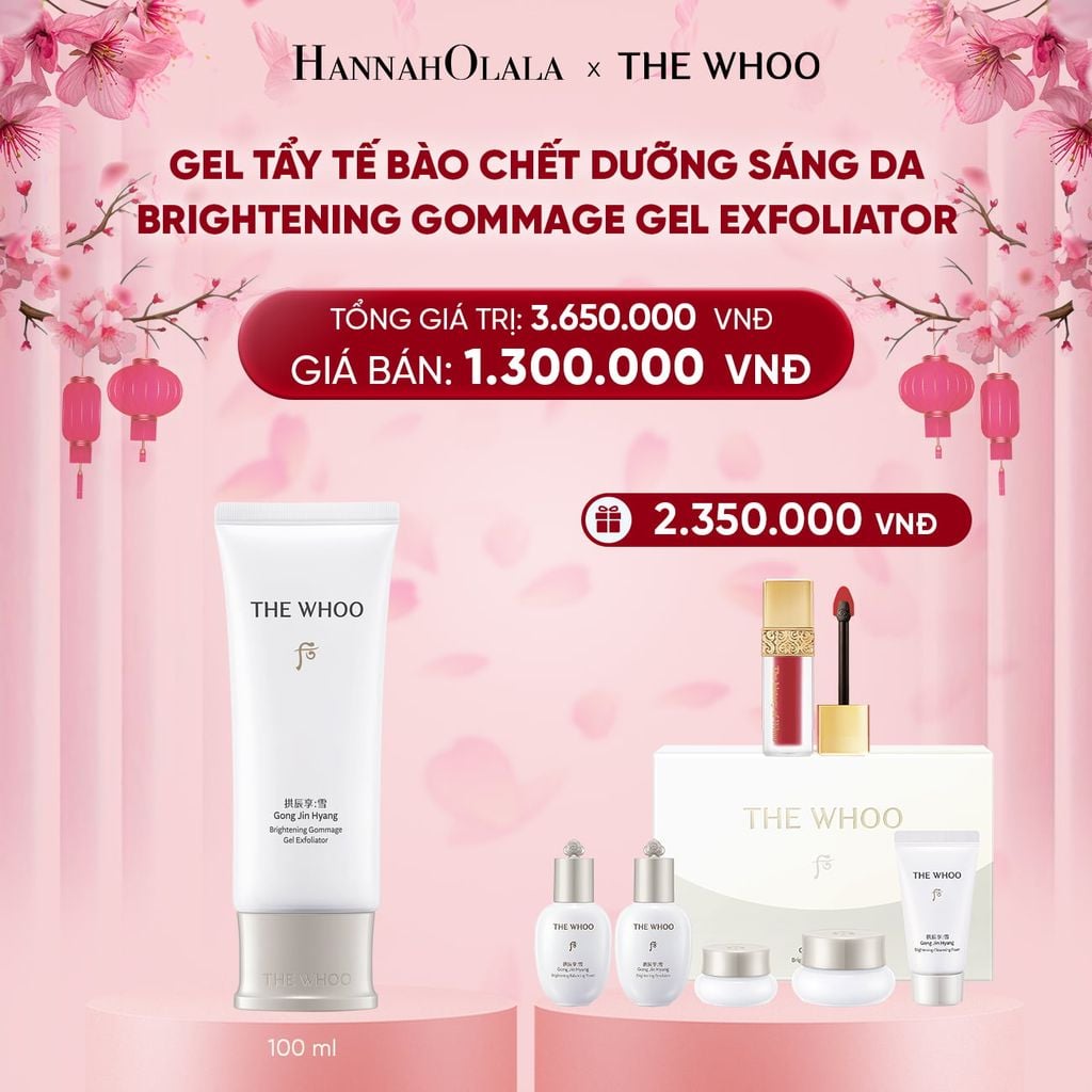  DEAL 17: GEL TẨY TẾ BÀO CHẾT DƯỠNG SÁNG DA THE WHOO GONGJINHYANG BRIGHT GEL EXFOLIATOR 100ML 