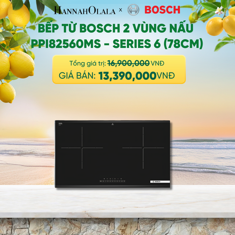  BẾP TỪ BOSCH 2 VÙNG NẤU PPI82560MS - SERIES 6 (78CM) - A2375 