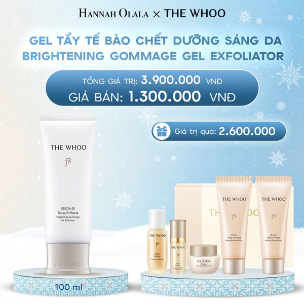  C10_DEAL 18: GEL TẨY TẾ BÀO CHẾT DƯỠNG SÁNG DA THE WHOO GONGJINHYANG BRIGHT GEL EXFOLIATOR 100ML 