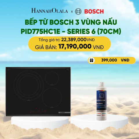  BẾP TỪ BOSCH 3 VÙNG NẤU PID775HC1E - SERIES 6 (70CM) 