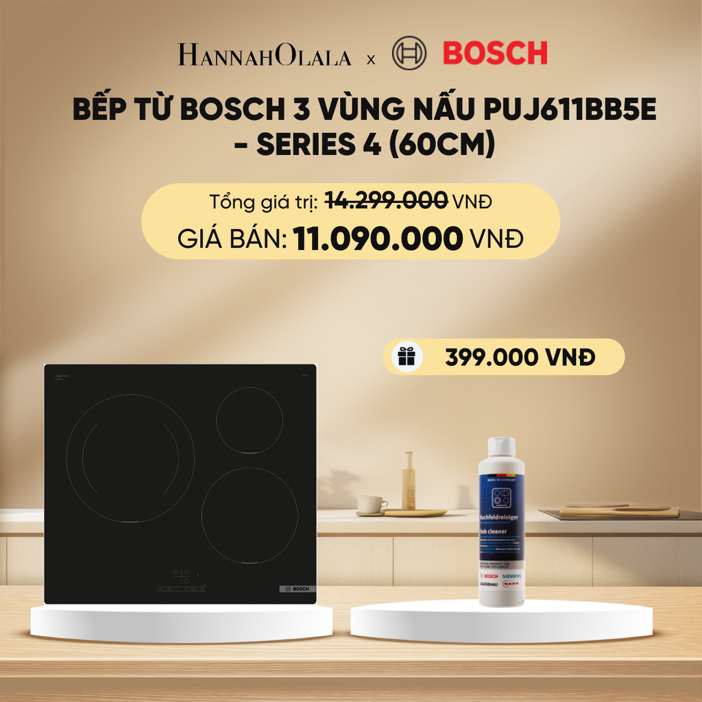  DEAL 18: BẾP TỪ BOSCH 3 VÙNG NẤU PUJ611BB5E - SERIES 4 (60CM) 