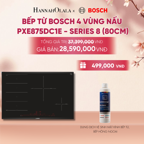 BẾP TỪ BOSCH 4 VÙNG NẤU PXE875DC1E - A2261 