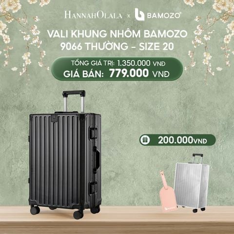  DEAL 3: VALI BAMOZO KHUNG NHÔM 9066 BẢN THƯỜNG (TẶNG BỌC VALI TRONG SUỐT + TAG HÀNH LÝ DA) 