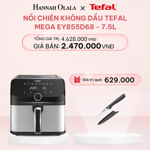  E67_DEAL 1: NỒI CHIÊN KHÔNG DẦU TEFAL MEGA EY855D68 - 7.5L 