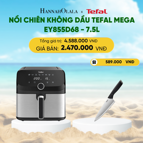  A306_DEAL 1: NỒI CHIÊN KHÔNG DẦU TEFAL MEGA EY855D68 - 7.5L 