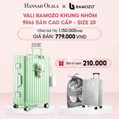  E4_DEAL 1: VALI BAMOZO KHUNG NHÔM 9066 BẢN CAO CẤP (TẶNG BỌC VALI CC TRONG SUỐT + TÚI ĐỰNG GIÀY) 