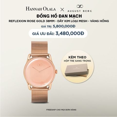 DEAL 1: ĐỒNG HỒ ĐAN MẠCH AUGUST BERG REFLEXION – MẶT MÀU ROSE GOLD 38MM, DÂY MESH MÀU ROSE GOLD 