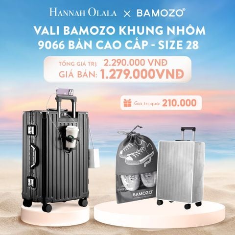  C905_DEAL 1: VALI BAMOZO KHUNG NHÔM 9066 BẢN CAO CẤP (TẶNG BỌC VALI CC TRONG SUỐT + TÚI ĐỰNG GIÀY) 