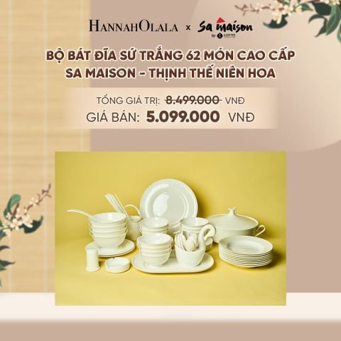  BỘ BÁT ĐĨA SỨ TRẮNG 62 MÓN CAO CẤP SA MAISON THỊNH THẾ NIÊN HOA - DEAL 7 - A1824 
