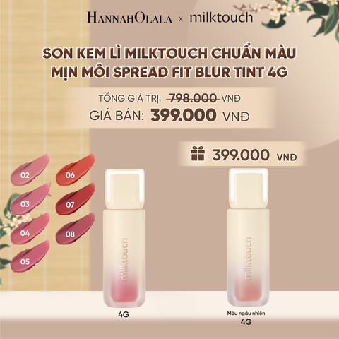  SON KEM LÌ MILKTOUCH MỊN MÔI SPREAD FIT BLUR TINT 4G - DEAL 1 - A1892 