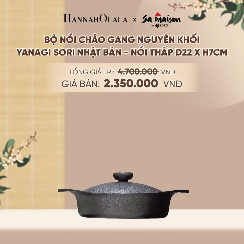  BỘ NỒI CHẢO GANG NGUYÊN KHỐI YANAGI SORI NHẬT BẢN - DEAL 5 - A1821 
