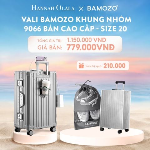  C905_DEAL 1: VALI BAMOZO KHUNG NHÔM 9066 BẢN CAO CẤP (TẶNG BỌC VALI CC TRONG SUỐT + TÚI ĐỰNG GIÀY) 
