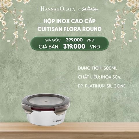  DEAL 15: HỘP INOX CAO CẤP CUITISAN FLORA ROUND 