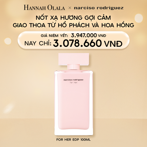  DEAL 3.1: NƯỚC HOA NỮ NARCISO RODRIGUEZ FOR HER EAU DE PARFUM 100ML 