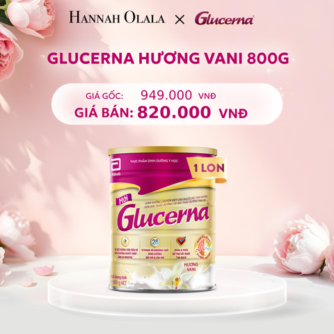  E208: DEAL 1: 1 LON GLUCERNA DẠNG BỘT HƯƠNG VANI 800G 