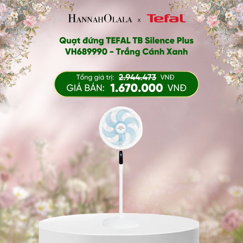  E289_DEAL 16.1: QUẠT ĐỨNG TEFAL TB SILENCE PLUS VH689690 