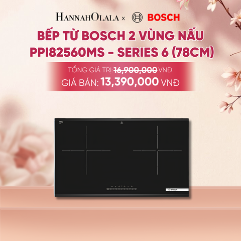  BẾP TỪ BOSCH 2 VÙNG NẤU PPI82560MS - A2262 