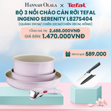  DEAL 15: BỘ 3 NỒI CHẢO CÁN RỜI TEFAL INGENIO SERENITY L827S404, QUÁNH 20CM/ CHIÊN 22CM/CHIÊN 28CM 